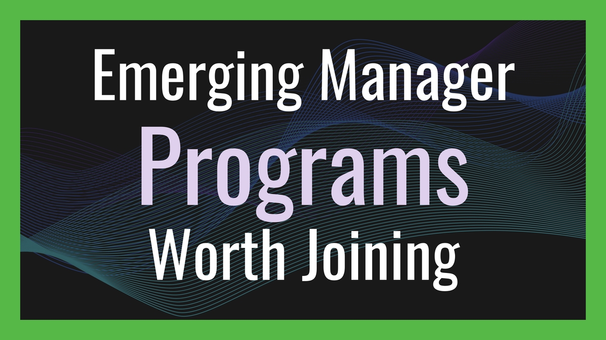 Top Emerging Manager Programs for Building and Scaling VC Funds ...